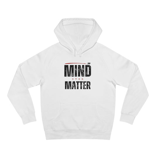 Mind Over Matter Inspirational Hoodie